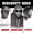 Reservoir Dogs (Jadakiss, Beanie Sigel & Styles P) mixtape cover art