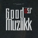 Good Muziikk mixtape cover art
