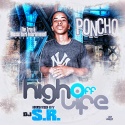 Poncho - High Off Life mixtape cover art