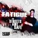 Fatigue - Streets Ain't Safe mixtape cover art