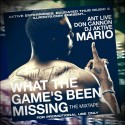 Mario - What The Games Been Missing mixtape cover art