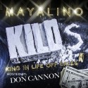 Mayalino - K.I.L.O.S. mixtape cover art