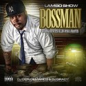 Lambo Show - Bossman mixtape cover art