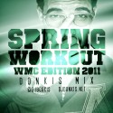 Spring Workout (WMC Edition 2011) mixtape cover art