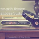 No Suh Foster - Snooze Button mixtape cover art
