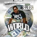 Young Slugs - My World mixtape cover art