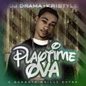 Kristyle - Playtime Ova mixtape cover art