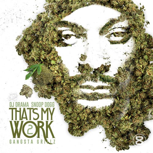 http://images.livemixtapes.com/artists/drama/snoop_dogg-thats_my_work/cover.jpg
