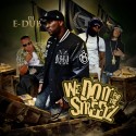 We Do It For The Streetz mixtape cover art