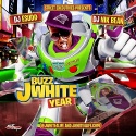 J White - Buzz White Year mixtape cover art