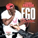 Young Fresh - Ego Trippin mixtape cover art