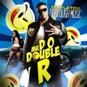 Dorrough - Mr. D-O Double R mixtape cover art