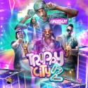 Trippy City 2 mixtape cover art