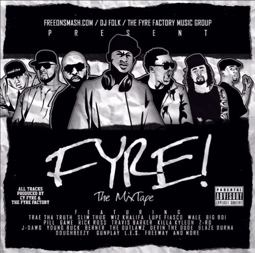 Cy Fyre – Fyre The Mixtape [Mixtape]