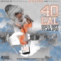 40 Cal - God's Gift To An iPod mixtape cover art