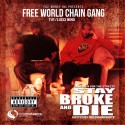 Free World Chain Gang - Stay Broke And Die mixtape cover art