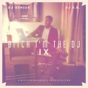 Bitch I'm The DJ 9 mixtape cover art