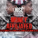 Jose Guapo - Money Affiliated mixtape cover art
