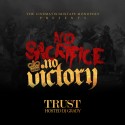 Trust - No Sacrifice, No Victory mixtape cover art