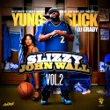Yung Slick - Slizzy John Wall 2 mixtape cover art