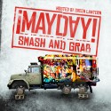 Mayday - Smash And Grab mixtape cover art