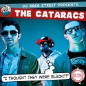 The Cataracs - I Thought They Were Black?! mixtape cover art