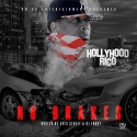 Hollyhood Rico - No Brakes mixtape cover art