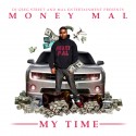 Moneymal - My Time To Shine mixtape cover art