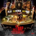 Plies & Gucci Mane - The Trap Testament mixtape cover art