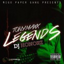 Tony Maxx - Legend$ mixtape cover art