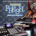 Forever Fresh - Hardest Beats Around 2 mixtape cover art