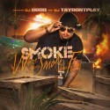 Smoke - Where Theres Smoke, Theres Fire mixtape cover art
