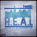 Nard - R.E.A.L. (Realize Everyone Ain't Real) mixtape cover art