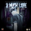Wheatie - 2 Much Life mixtape cover art