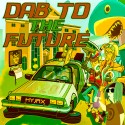 Dab To The Future mixtape cover art