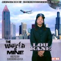 Lou Kane - The World Is Mine mixtape cover art