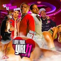 I Love Your Girl 11 (Hosted By Rock City) mixtape cover art