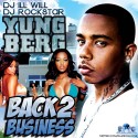 Yung Berg - Back 2 Business mixtape cover art