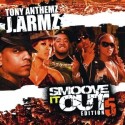 Smoove It Out Edition 5 (Hosted by Tony Anthemz) mixtape cover art
