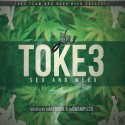 Jbar - Toke 3 (Sex And Weed) mixtape cover art