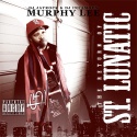 Murphy Lee - Return Of A St. Lunatic mixtape cover art