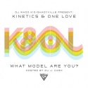 Kinetics & One Love - What Model Are You? mixtape cover art