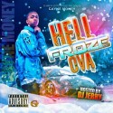 Cayne Money - Hell Froze Ova mixtape cover art