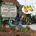 Mexico Dray - Pursuit Of Profit mixtape cover art