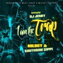 MilBoy & $outh$ide $ippi -  I Am The Trap mixtape cover art