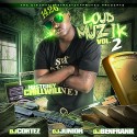Loud Muzik 2 (Hosted By Chill Will) mixtape cover art