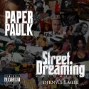 Paper Paulk - Street Dreaming mixtape cover art