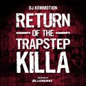 Return Of The Trapstep Killa mixtape cover art