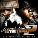 D-Block - From The Bar To The Yard 2 mixtape cover art