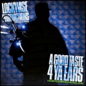 Lockwise Productions - A Good Taste 4 Ya Ears mixtape cover art